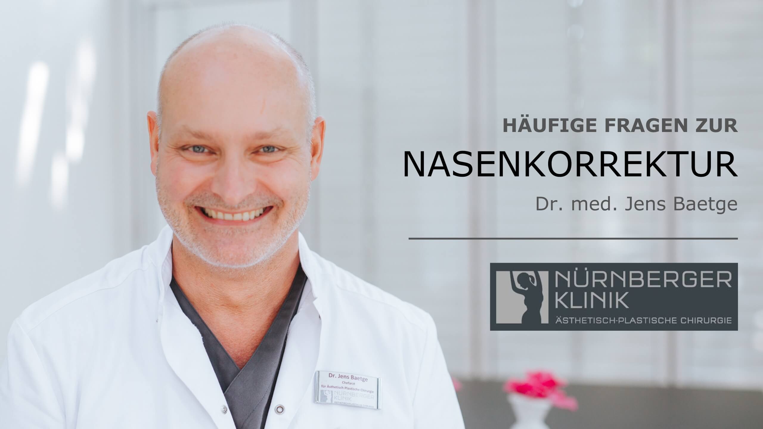 Video Nasenkorrektur Nürnberger Klinik, Dr. Baetge